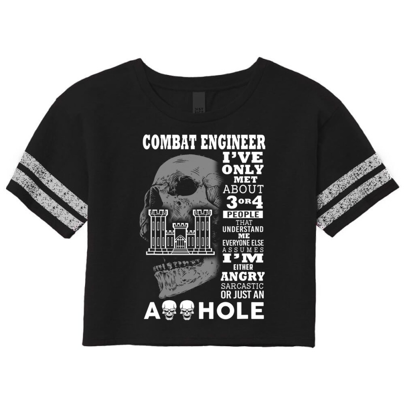 Combat Engineer Shirt I've Only Met About 3 Or 4 People Scorecard Crop Tee by tamkyfashions | Artistshot