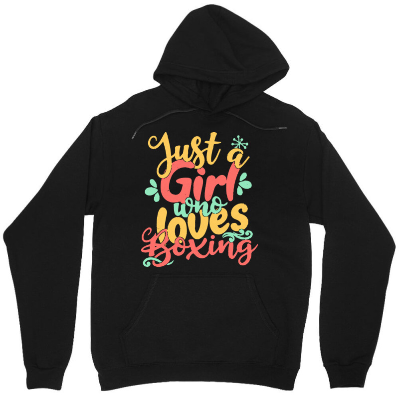 Just A Girl T  Shirt Just A Girl Who Loves Boxing Gift Product T  Shir Unisex Hoodie | Artistshot