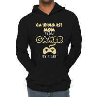 Cardiologist Mom By Day Gamer By Night. Mother's Day Gift Lightweight Hoodie | Artistshot