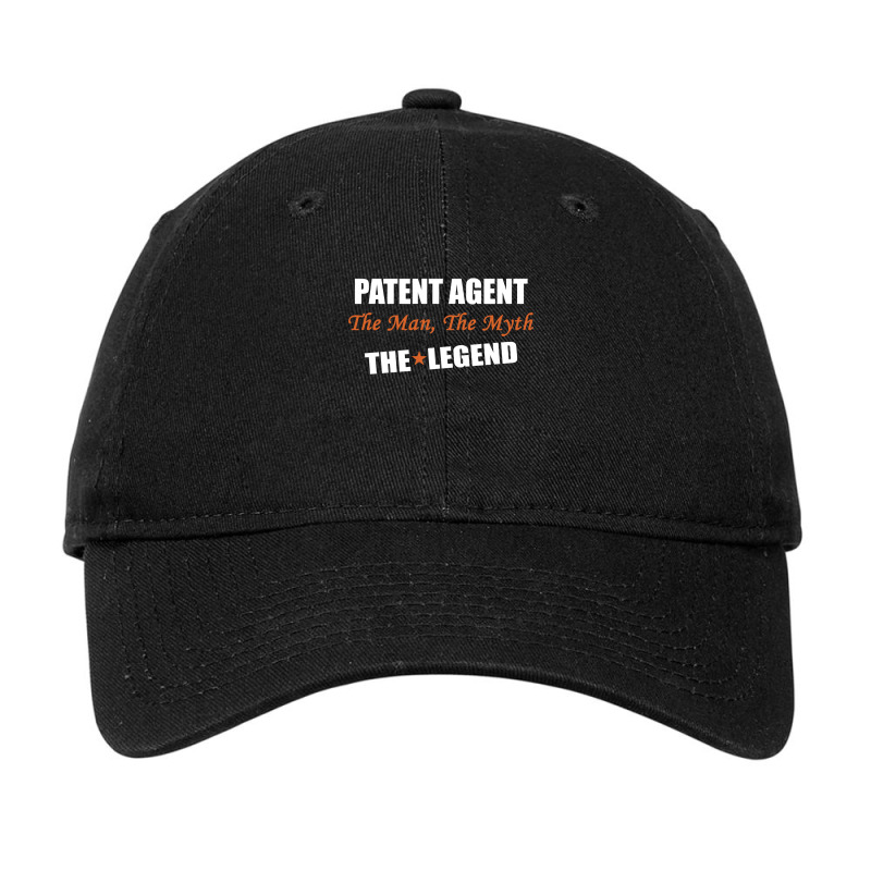 Patent Agent The Man, The Myth The Legend Adjustable Cap by thanchashop | Artistshot