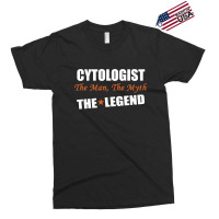 Cytologist The Man, The Myth The Legend Exclusive T-shirt | Artistshot