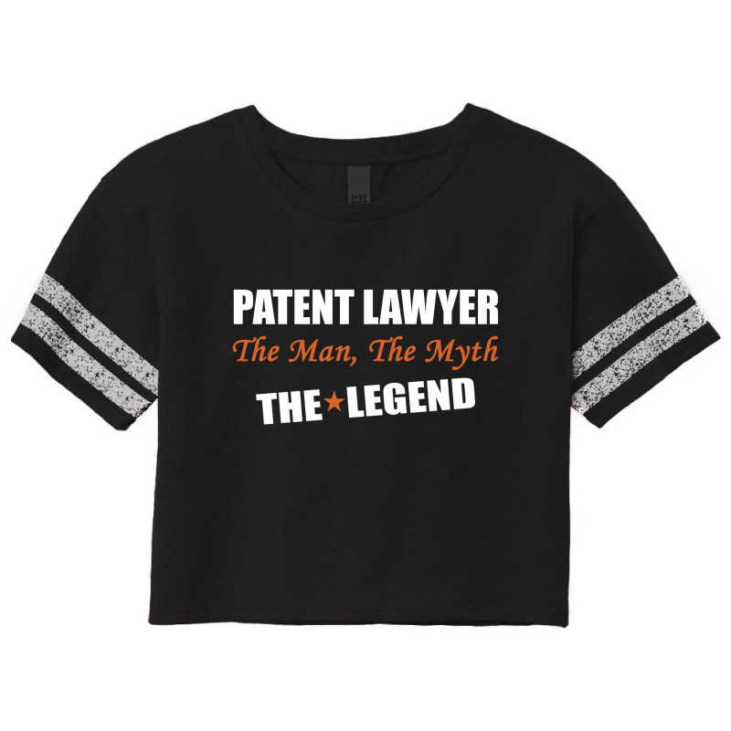 Patent Lawyer The Man, The Myth The Legend Scorecard Crop Tee by thanchashop | Artistshot