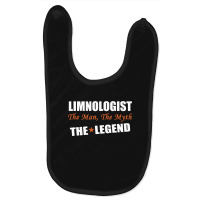 Limnologist The Man, The Myth The Legend Baby Bibs | Artistshot