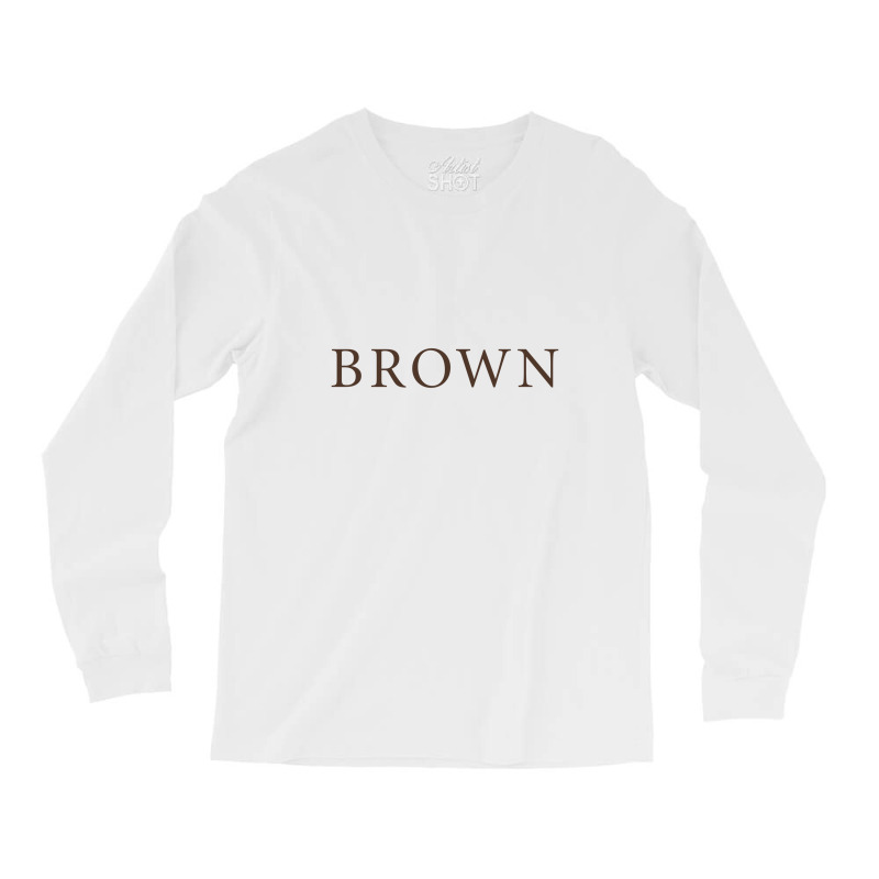 The Brown University Long Sleeve Shirts by Alex christin | Artistshot