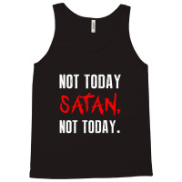 Not Today Satan Not Today Tank Top | Artistshot