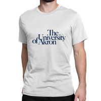 The University Of Akron Classic T-shirt | Artistshot