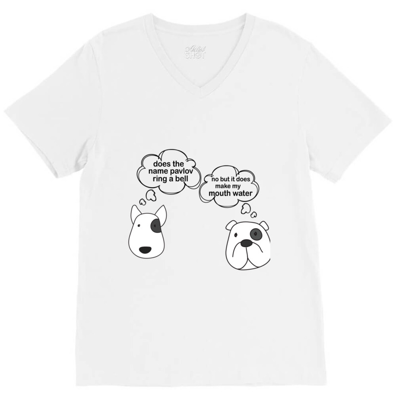 Does The Name Pavlov Ring A Bell   (3) V-neck Tee | Artistshot