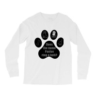 Does The Name Pavlov Ring A Bell Shirt Long Sleeve Shirts | Artistshot