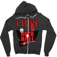 I Love Rock And Roll Zipper Hoodie | Artistshot