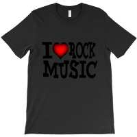 I Love Rock Music T-shirt | Artistshot