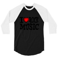 I Love Rock Music 3/4 Sleeve Shirt | Artistshot