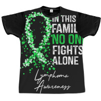 In This Family No One Fights Alone Lymphoma Awareness Graphic T-shirt | Artistshot