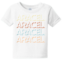 Araceli First Name Tshirt My Personalized Tee Named T Shirt Baby Tee | Artistshot