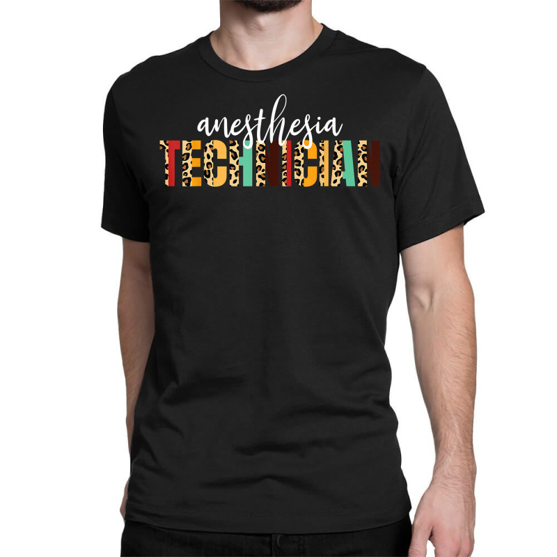 Anesthesia Technician Cheetah Print Anesthesia Technologist T Shirt Classic T-shirt | Artistshot