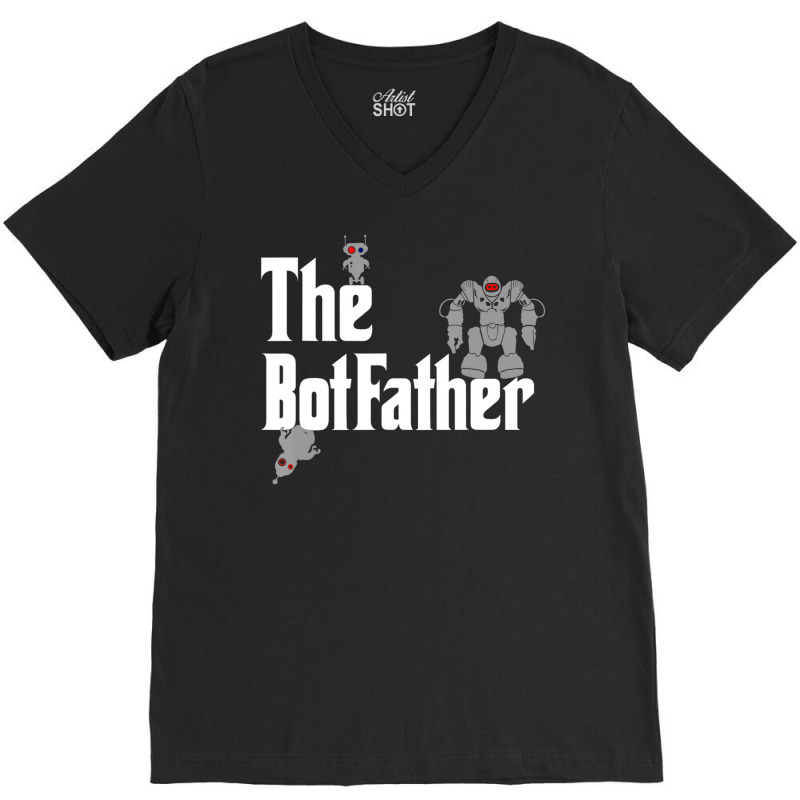 The Botfather Robot Master Father Of Electronics V-neck Tee | Artistshot