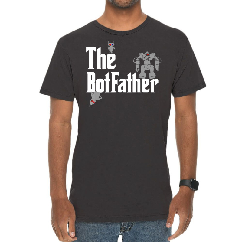 The Botfather Robot Master Father Of Electronics Vintage T-shirt | Artistshot