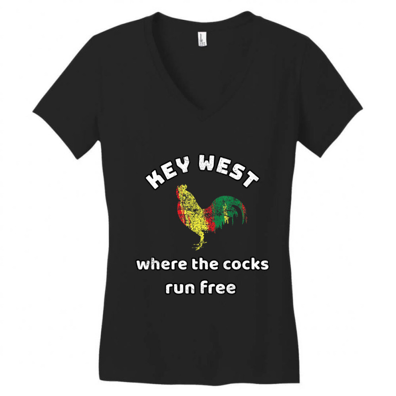 Key West Lgbt Where The Cocks Run Free Funny Souvenir Women's V-Neck T-Shirt by degreesgunner | Artistshot