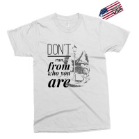 Don't Run From Who You Are   Narnia Exclusive T-shirt | Artistshot