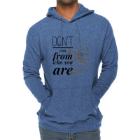 Don't Run From Who You Are   Narnia Lightweight Hoodie | Artistshot