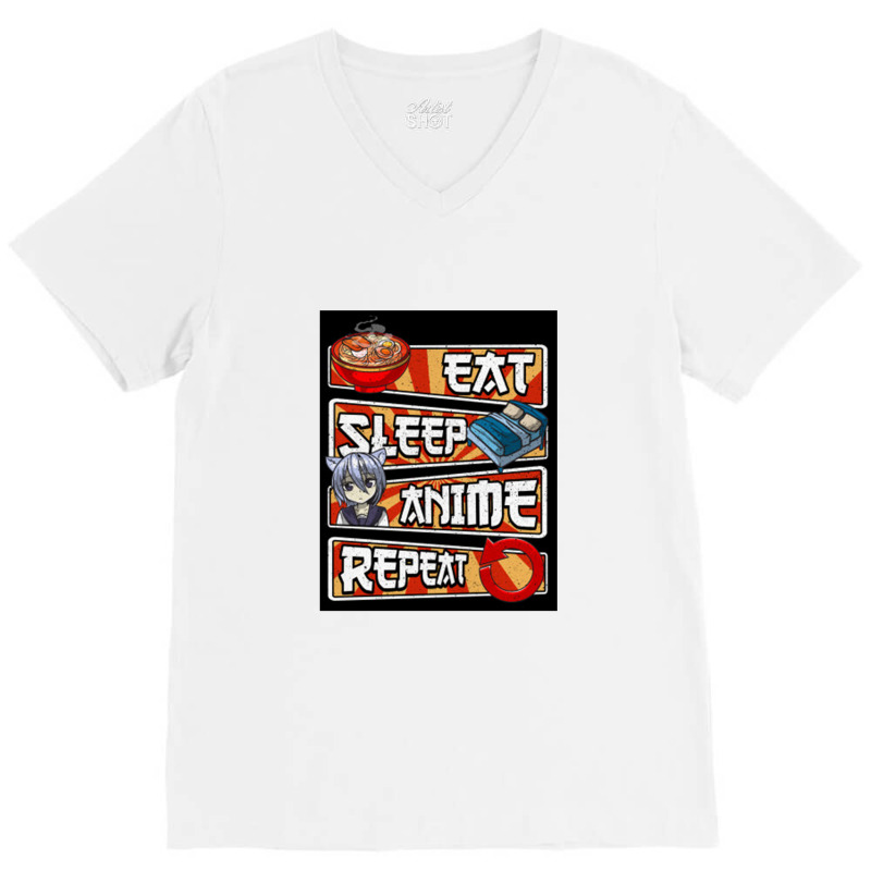 Eat Sleep Anime Repeat Cute Anime Obsessed   Eat Sleep Anime Repeat V-Neck Tee by mrdjpancake | Artistshot