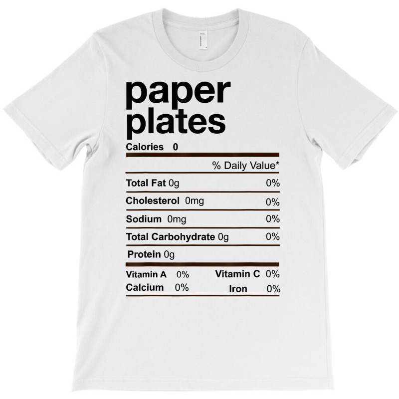 Paper Plates Nutrition Facts Thanksgiving Christmas Gift T Shirt T-shirt | Artistshot