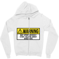 Funny And Awesome Warning May Spontaneously Start Zipper Hoodie | Artistshot