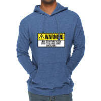 Funny And Awesome Warning May Spontaneously Start Lightweight Hoodie | Artistshot