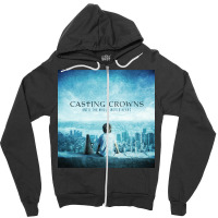 Until The Whole World Hears Casting Crowns Zipper Hoodie | Artistshot