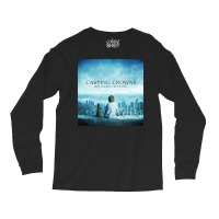 Until The Whole World Hears Casting Crowns Long Sleeve Shirts | Artistshot