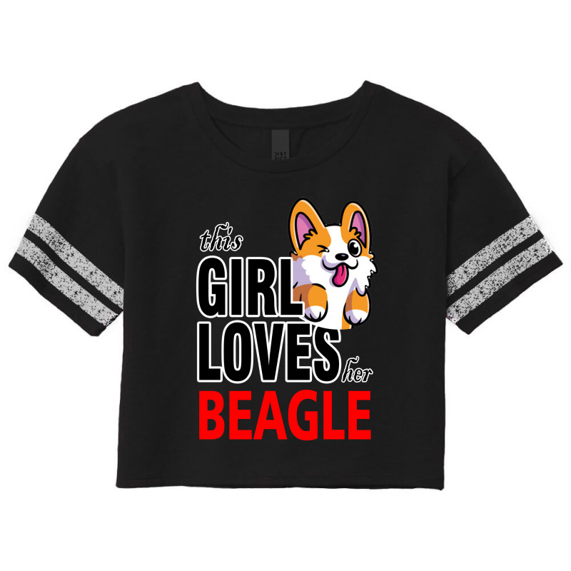 This Girl Loves Her Beagle Scorecard Crop Tee by lorismerch | Artistshot