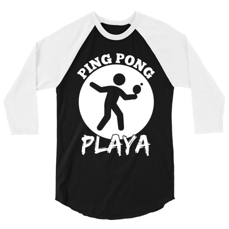 Funny Ping Pong Playa Design 3/4 Sleeve Shirt by LindaMarisa | Artistshot