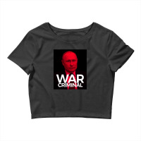 Putin Is A War Criminal Crop Top | Artistshot