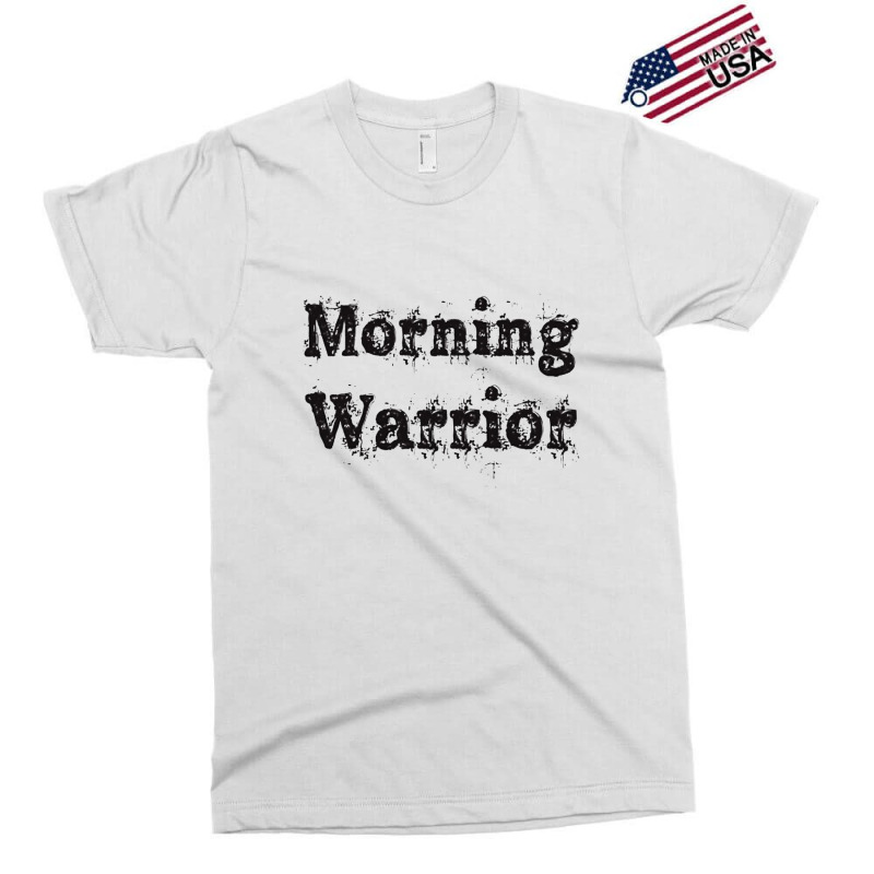 Morning Warrior Exclusive T-shirt | Artistshot