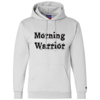 Morning Warrior Champion Hoodie | Artistshot