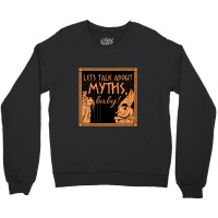 Let's Talk About Myths, Baby!    Mythology Crewneck Sweatshirt | Artistshot