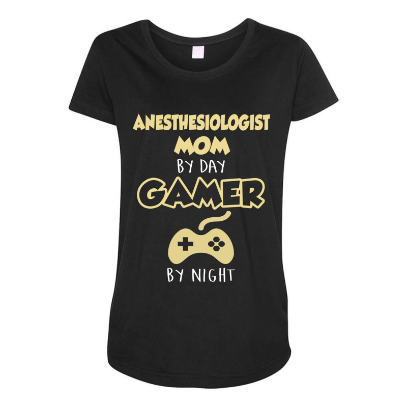 Anesthesiologist Mom By Day Gamer By Night Maternity Scoop Neck T-shirt | Artistshot