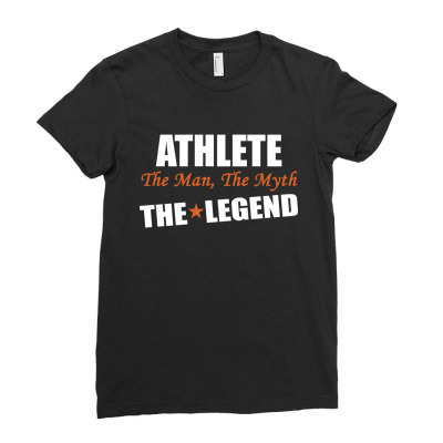 Athlete The Man, The Myth The Legend Ladies Fitted T-shirt Designed By Thanchashop