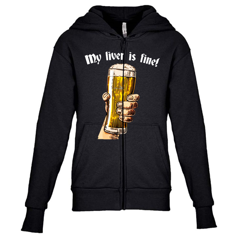 My Liver Is Fine Youth Zipper Hoodie | Artistshot