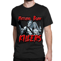 Natural Born Killers Classic T-shirt | Artistshot