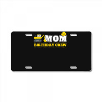 Mom Birthday Crew Construction Birthday Party Theme License Plate | Artistshot