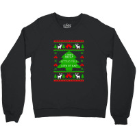 Little Full Lots Of Sap - Christmas Vacation Quote - Ugly Christmas Sw Crewneck Sweatshirt | Artistshot