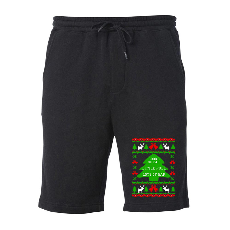 Little Full Lots Of Sap - Christmas Vacation Quote - Ugly Christmas Sw Fleece Short | Artistshot