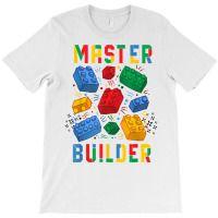 Brick Builder Funny Blocks Master Builder T Shirt T-shirt | Artistshot