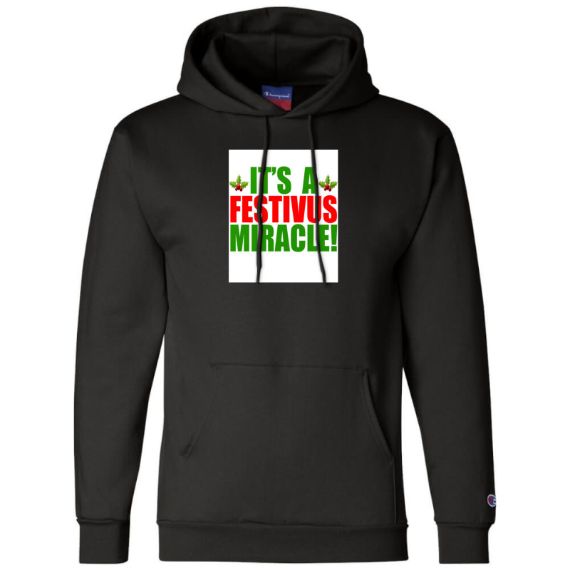 Its A Festivus Miracle Champion Hoodie by CrystalHayes | Artistshot