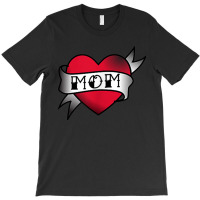 Mom Heart Tattoo T-shirt | Artistshot