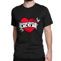 Mom Heart Tattoo Classic T-shirt | Artistshot