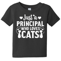 Just A Principle Who Loves Cat Lover Kitten Owner T Shirt Baby Tee | Artistshot