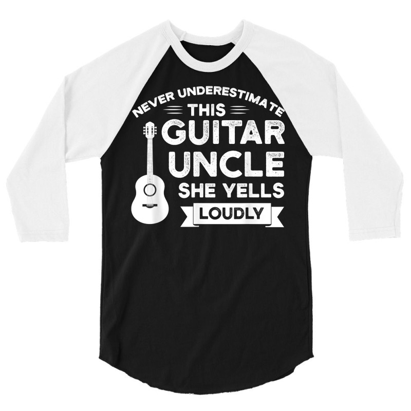 Mens Never Underestimate Guitar Uncle Guitar String Instrument T Shirt 3/4 Sleeve Shirt | Artistshot