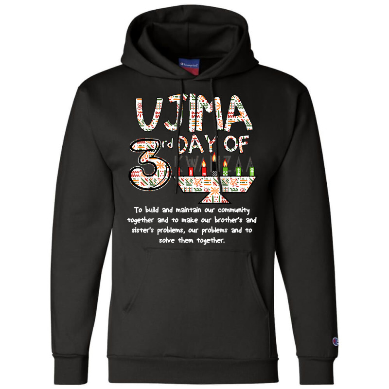 Kwanzaa Seven Principles Ujima 3 Rd Day Of Kwanzaa Kids T Shirt Champion Hoodie by anitrasargisg5b | Artistshot