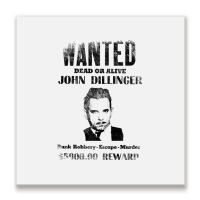 Wanted Poster John Dillinger Distressed Metal Print Square | Artistshot